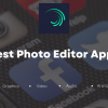 Best photo editor apps