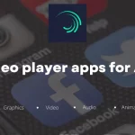Best video player apps for Android